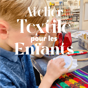 Découverte TEXTILE pour ENFANTS