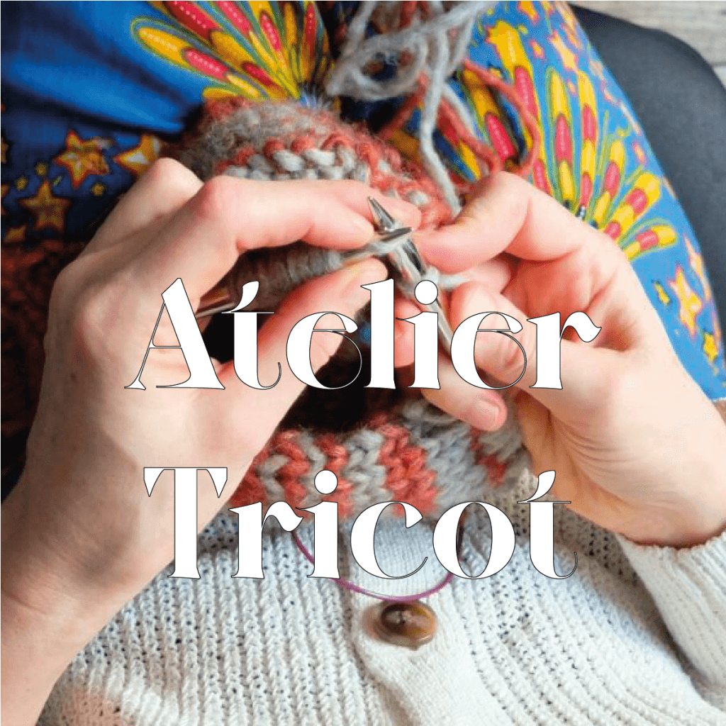 ATELIER TRICOT - débutant.es